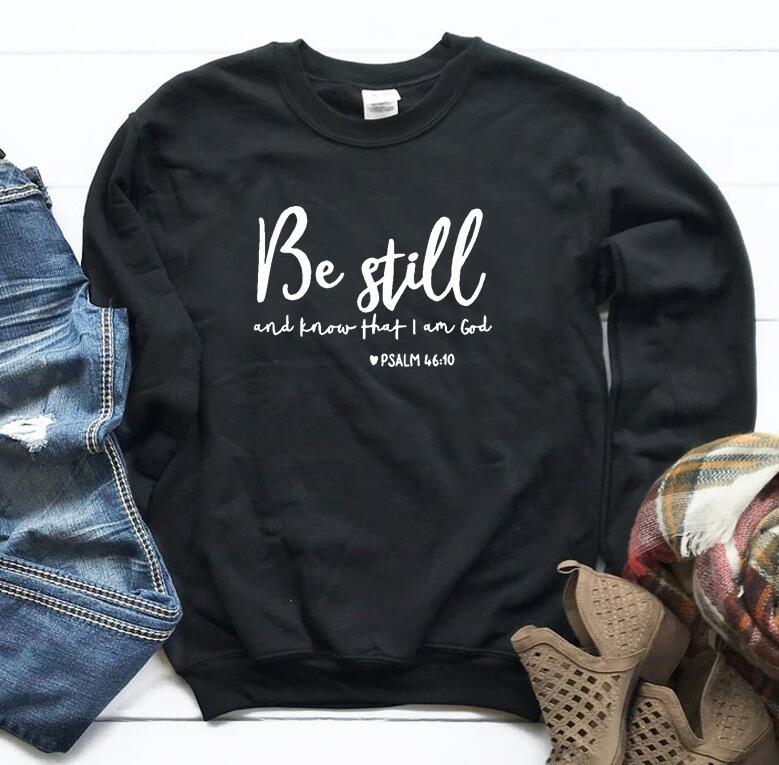 "Be Still And Know That I Am God Sweatshirt for Women" - Bela Fils BoutiqueBela Fils Boutique
