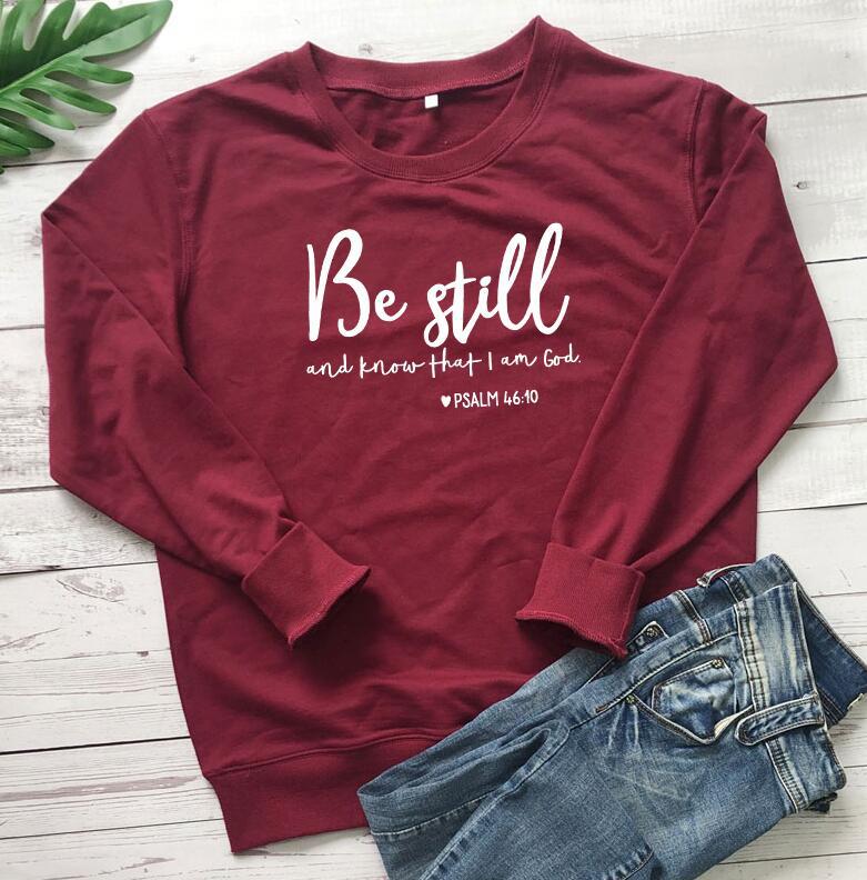 "Be Still And Know That I Am God Sweatshirt for Women" - Bela Fils BoutiqueBela Fils Boutique